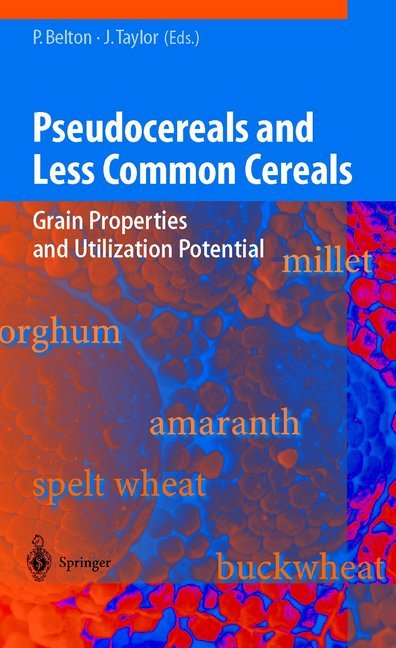 Pseudocereals and Less Common Cereals