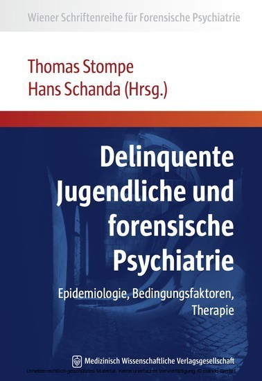 Delinquente Jugendliche und forensische Psychiatrie