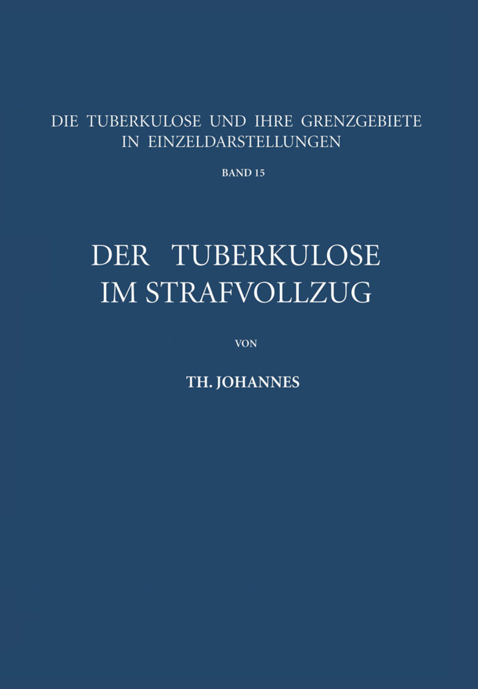 Der Tuberkulöse im Strafvollzug