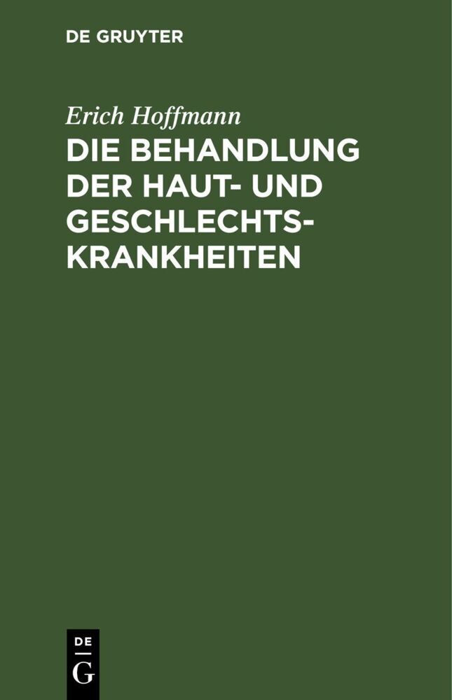Die Behandlung der Haut- und Geschlechtskrankheiten