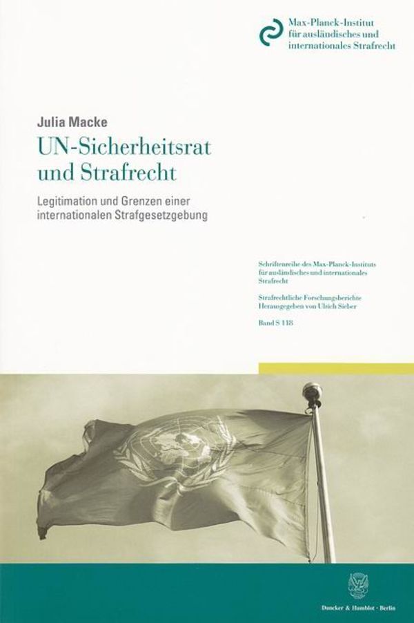 UN-Sicherheitsrat und Strafrecht.