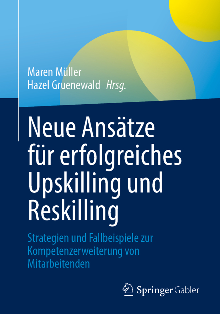 Neue Ansätze für erfolgreiches Upskilling und Reskilling