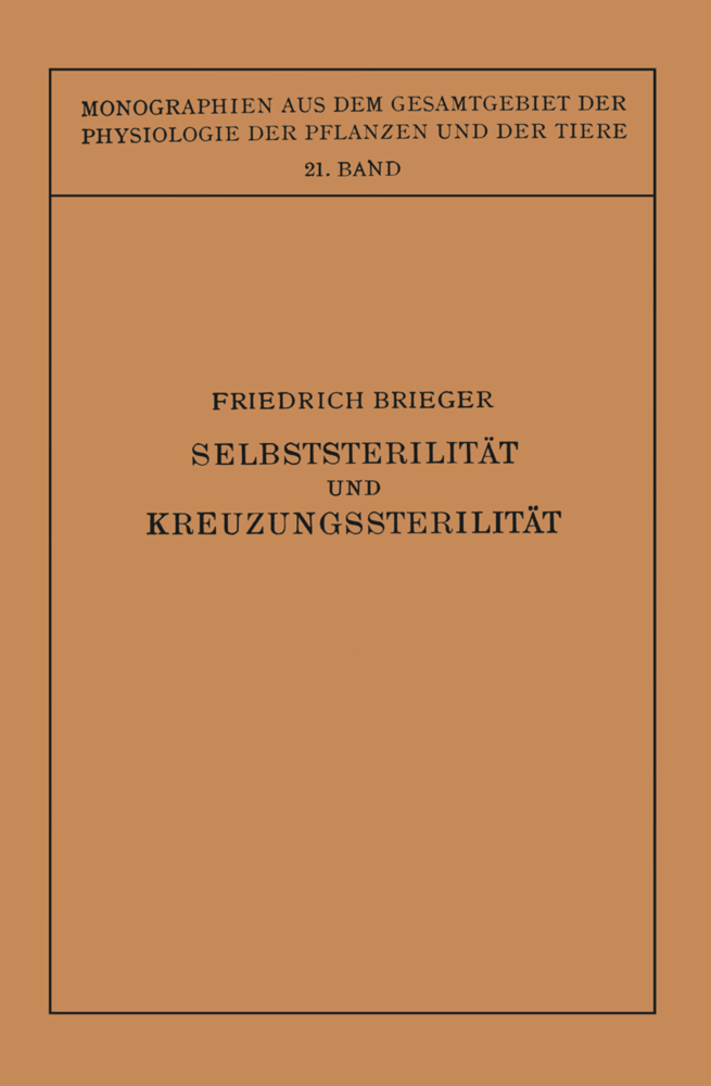 Selbststerilität und Kreuzungssterilität im Pflanzenreich und Tierreich