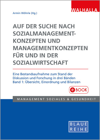 Auf der Suche nach Sozialmanagementkonzepten und Managementkonzepten für und in der Sozialwirtschaft Band 1