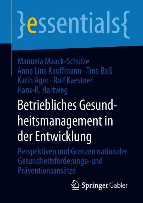 Betriebliches Gesundheitsmanagement in der Entwicklung