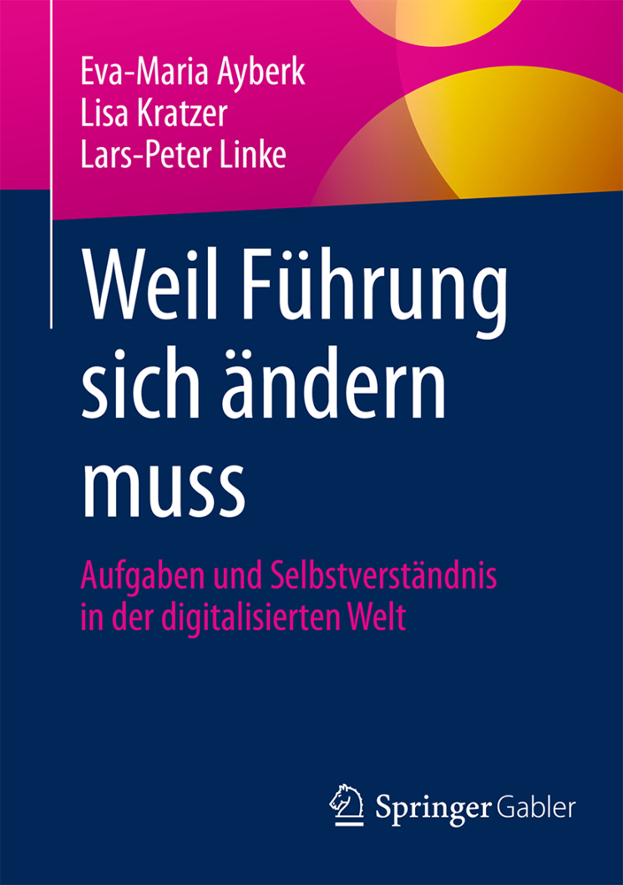 Weil Führung sich ändern muss; .