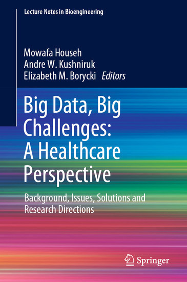 Big Data, Big Challenges: A Healthcare Perspective