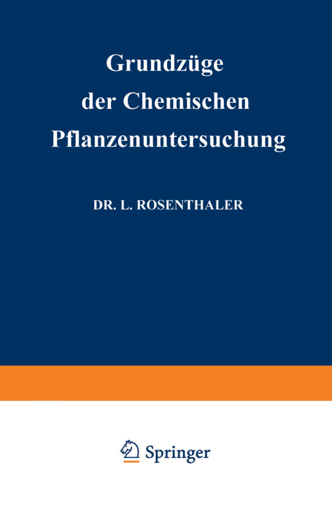 Grundzüge der Chemischen Pflanzenuntersuchung