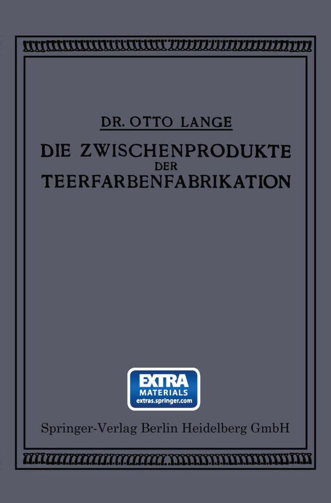 Die Zwischenprodukte der Teerfarbenfabrikation