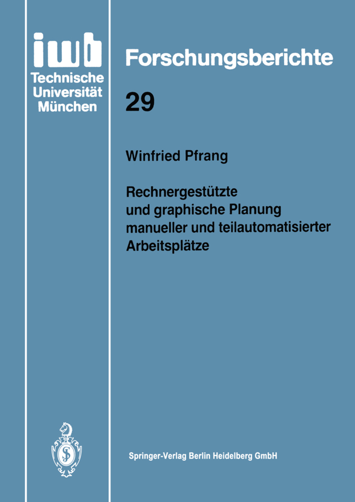 Rechnergestützte und graphische Planung manueller und teilautomatisierter Arbeitsplätze