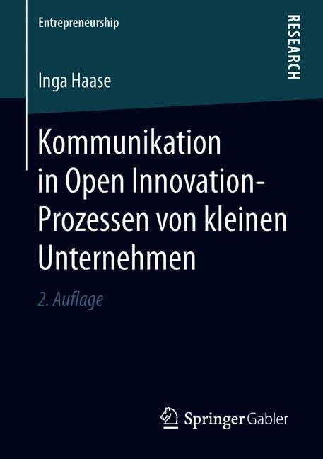 Kommunikation in Open Innovation-Prozessen von kleinen Unternehmen