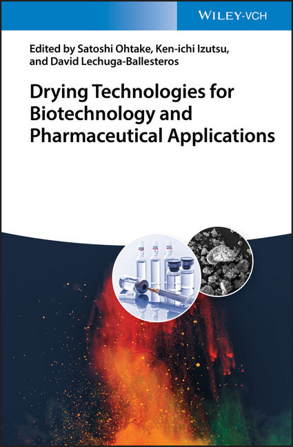 Drying Technologies for Biotechnology and Pharmaceutical Applications