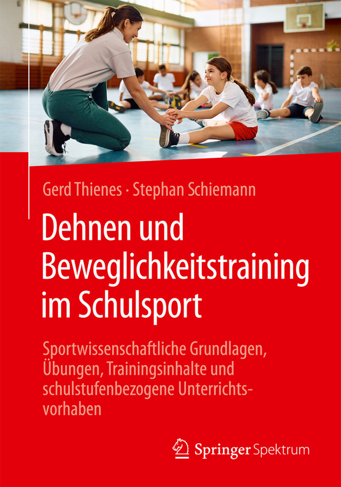 Dehnen und Beweglichkeitstraining im Schulsport