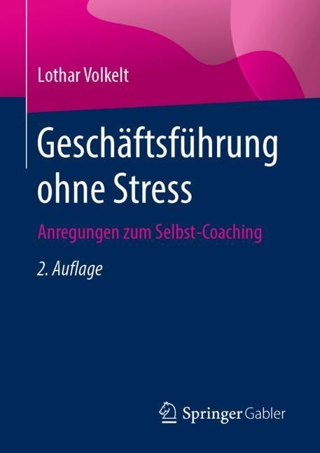 Geschäftsführung ohne Stress