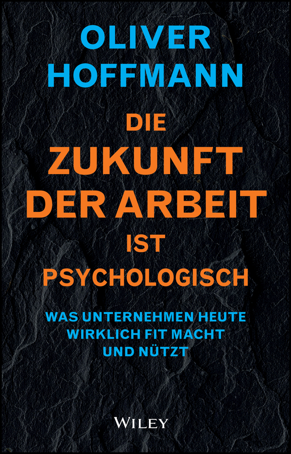 Die Zukunft der Arbeit ist psychologisch