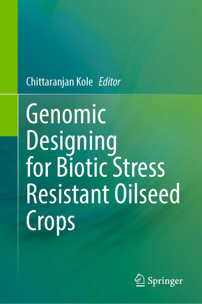 Genomic Designing for Biotic Stress Resistant Oilseed Crops