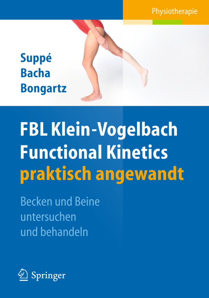 FBL Klein-Vogelbach Functional Kinetics praktisch angewandt. Bd.1