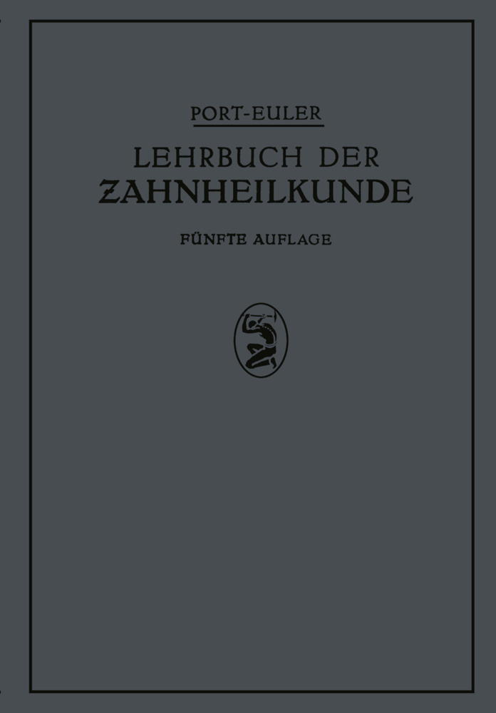 Lehrbuch der Zahnheilkunde