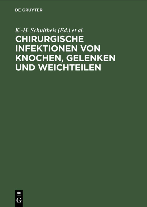 Chirurgische Infektionen von Knochen, Gelenken und Weichteilen
