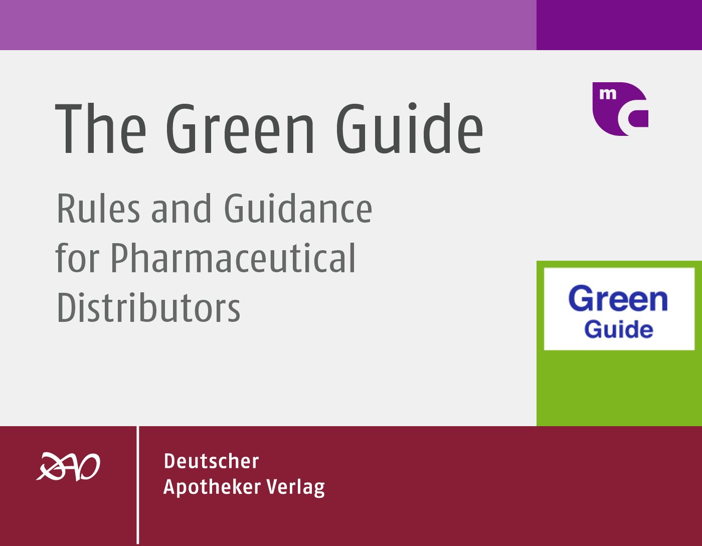 The Green Guide: Rules and Guidance for Pharmaceutical Distributors