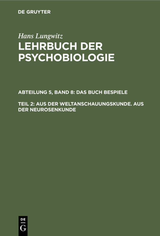 Aus der Weltanschauungskunde. Aus der Neurosenkunde, Teil 2