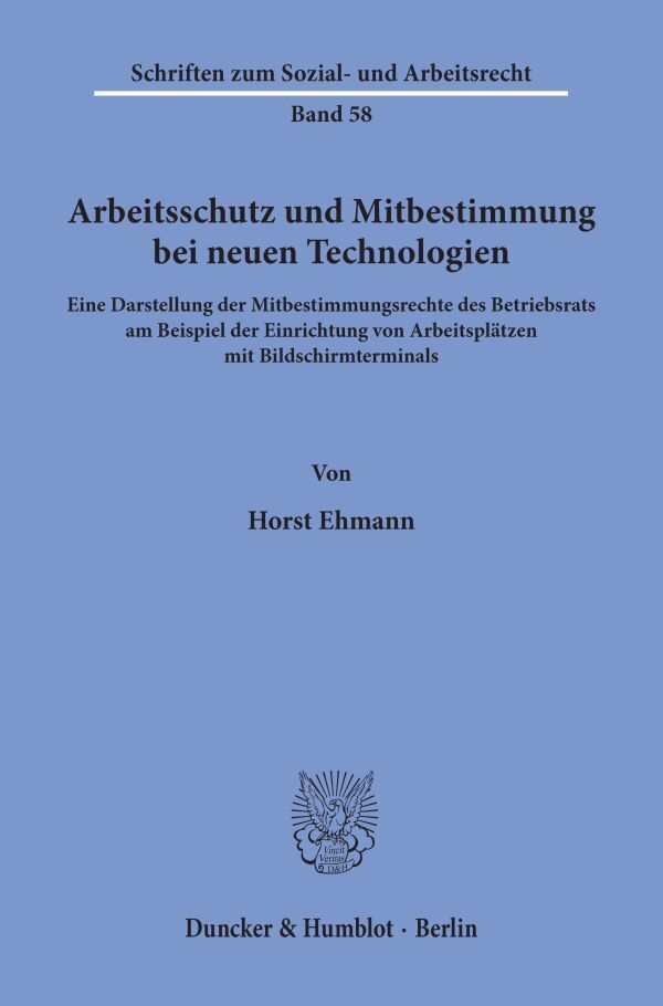 Arbeitsschutz und Mitbestimmung bei neuen Technologien.