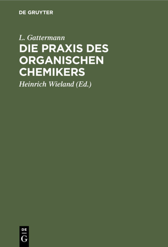 Die Praxis des organischen Chemikers