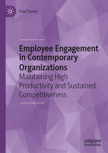 Employee Engagement in Contemporary Organizations