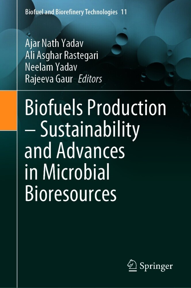 Biofuels Production - Sustainability and Advances in Microbial Bioresources