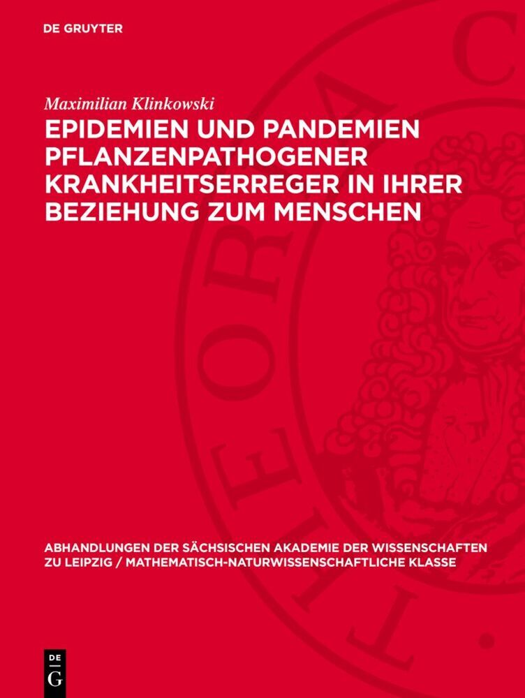 Epidemien und Pandemien pflanzenpathogener Krankheitserreger in ihrer Beziehung zum Menschen