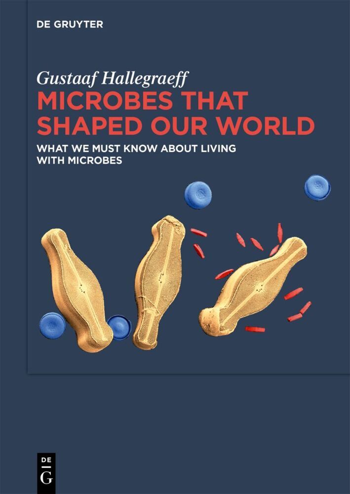 Microbes That Shaped Our World