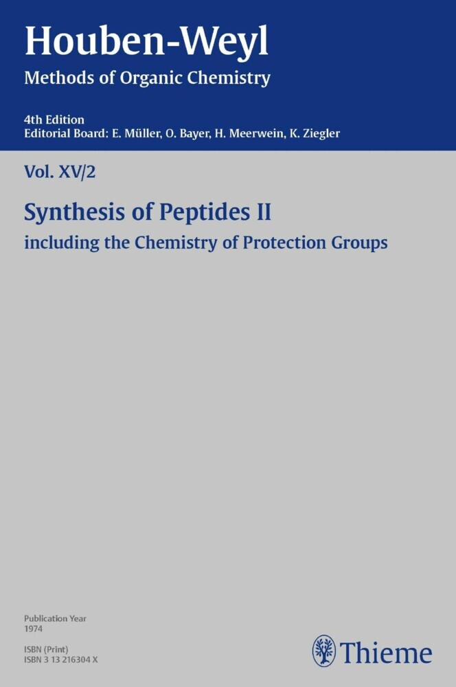 Houben-Weyl Methods of Organic Chemistry Vol. XV/2, 4th Edition