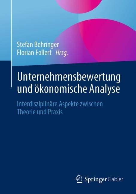 Unternehmensbewertung und ökonomische Analyse