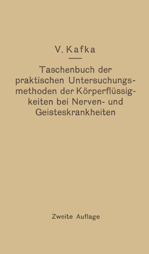 Taschenbuch der praktischen Untersuchungsmethoden der Körperflüssigkeiten bei Nerven- und Geisteskrankheiten