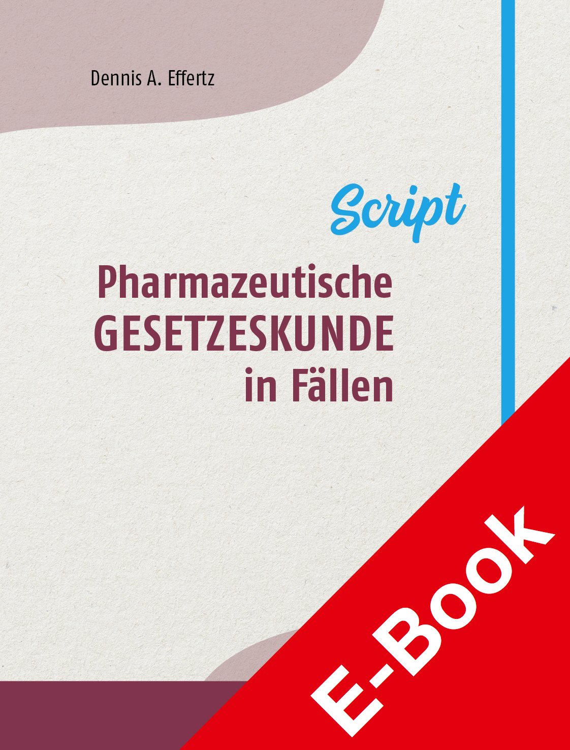 Pharmazeutische Gesetzeskunde in Fällen