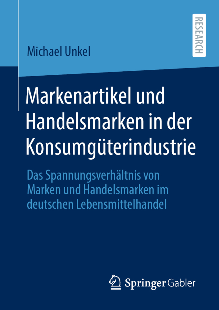 Markenartikel und Handelsmarken in der Konsumgüterindustrie