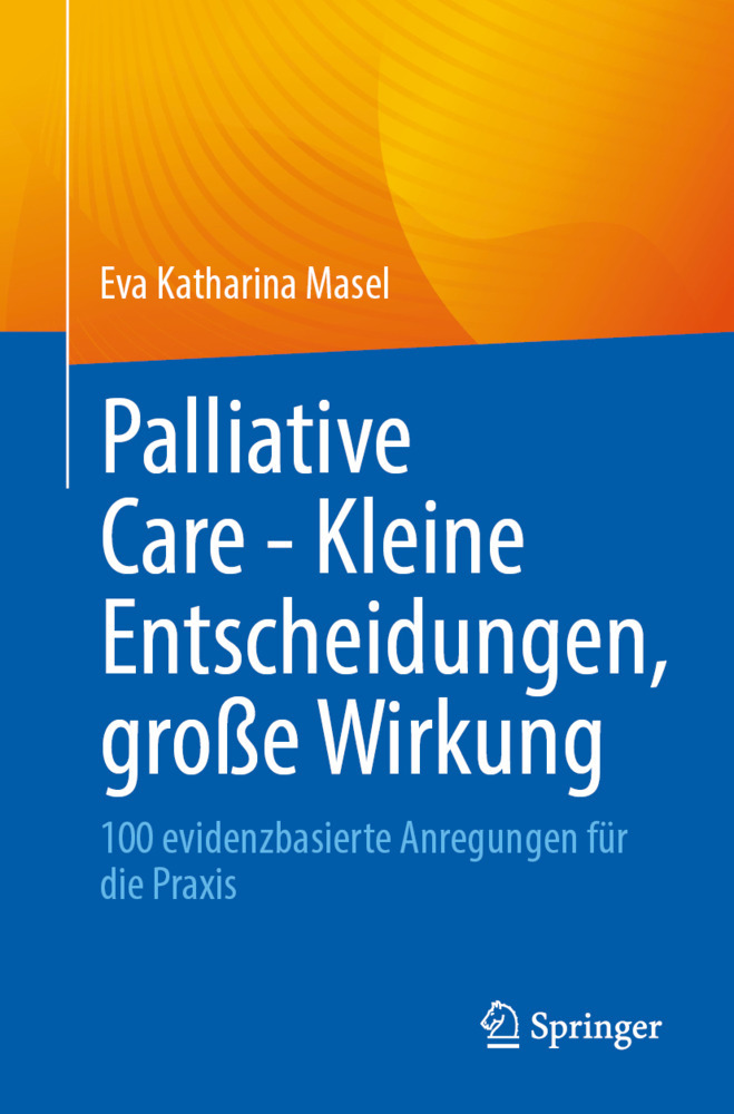 Palliative Care - Kleine Entscheidungen, große Wirkung