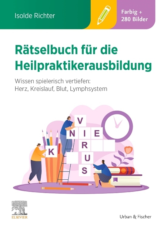 Rätselbuch für die Heilpraktikerausbildung (Über 400 bunte Aufgaben & Lösungen)
