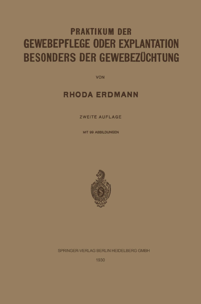 Praktikum der Gewebepflege oder Explantation Besonders der Gewebezüchtung