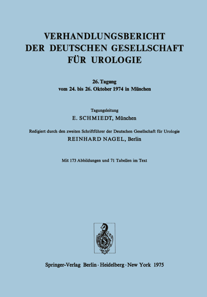 Verhandlungsbericht der Deutschen Gesellschaft für Urologie, Tagung vom 24. bis 26. Oktober 1974 in München