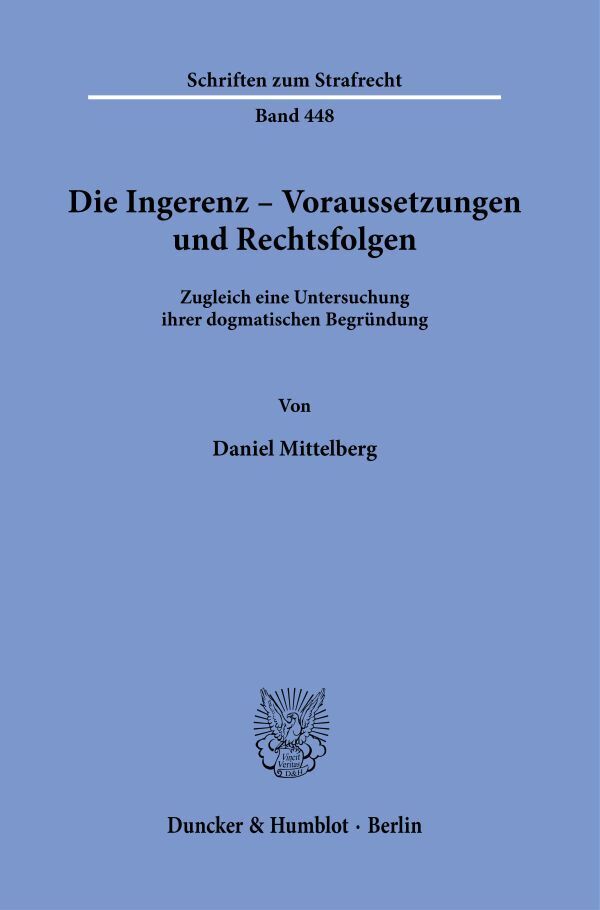Die Ingerenz - Voraussetzungen und Rechtsfolgen