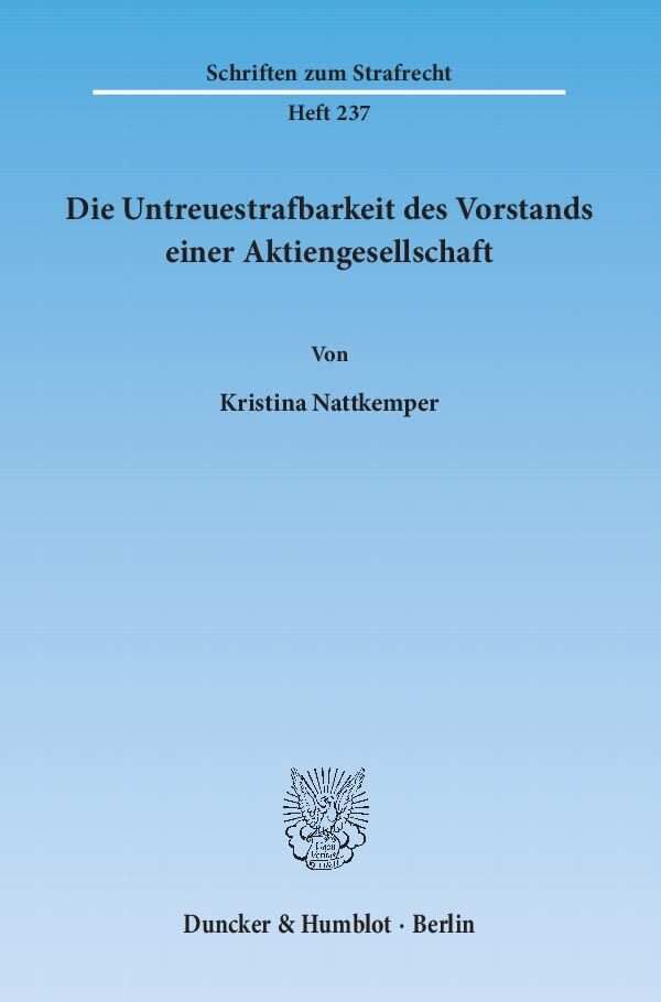 Die Untreuestrafbarkeit des Vorstands einer Aktiengesellschaft.