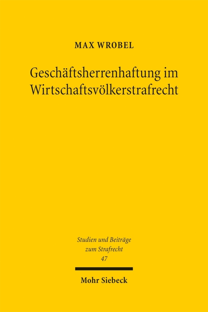 Geschäftsherrenhaftung im Wirtschaftsvölkerstrafrecht