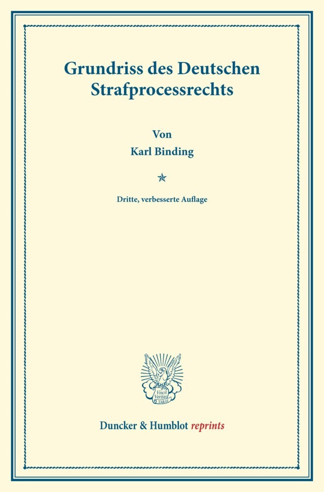 Grundriss des Deutschen Strafprocessrechts.