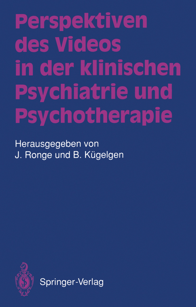 Perspektiven des Videos in der klinischen Psychiatrie und Psychotherapie