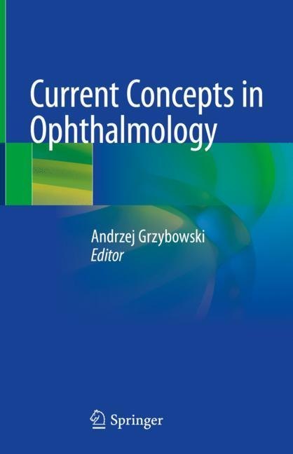 Current Concepts in Ophthalmology