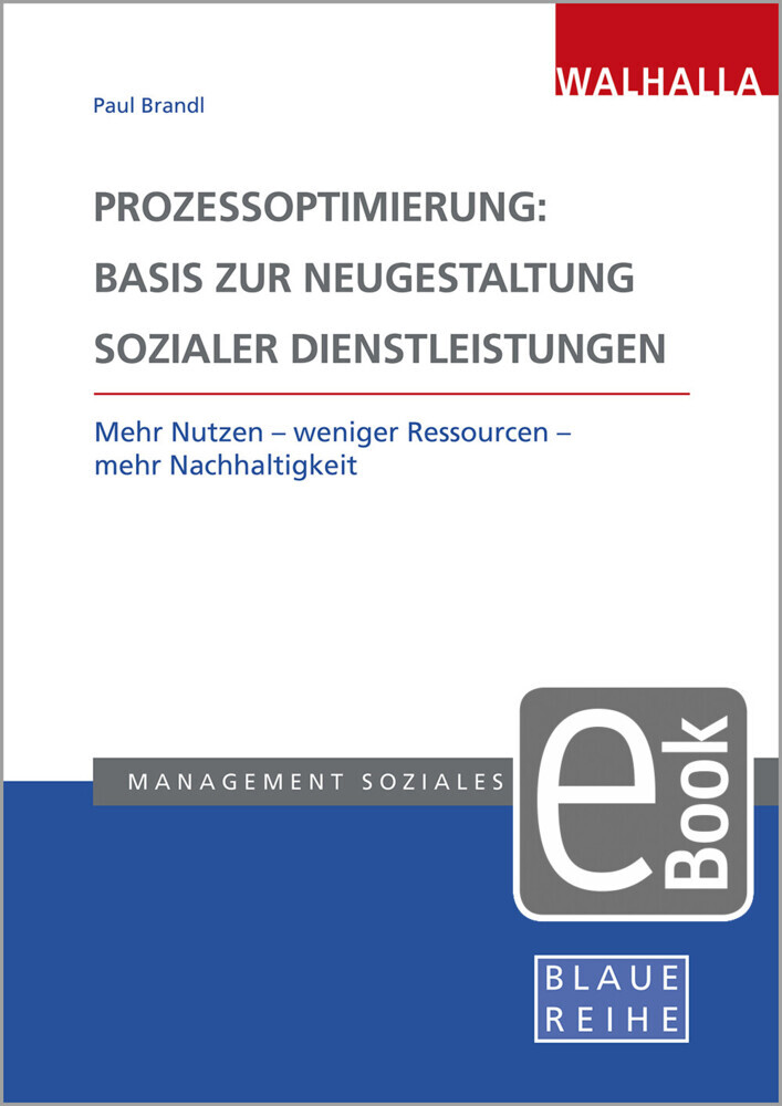 Prozessoptimierung: Basis zur Neugestaltung sozialer Dienstleistungen