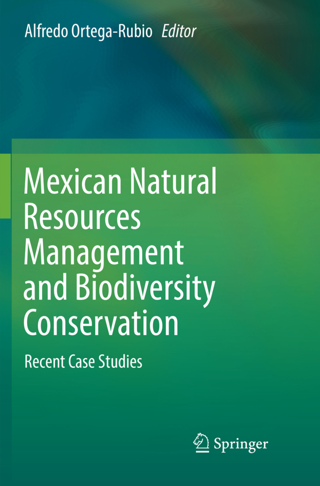 Mexican Natural Resources Management and Biodiversity Conservation