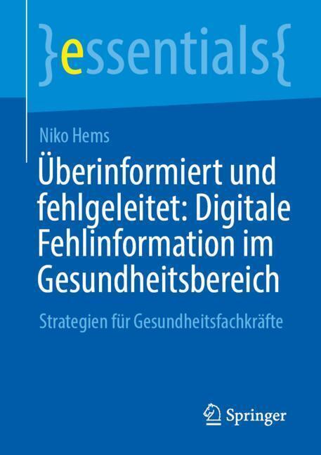 Überinformiert und fehlgeleitet: Digitale Fehlinformation im Gesundheitsbereich