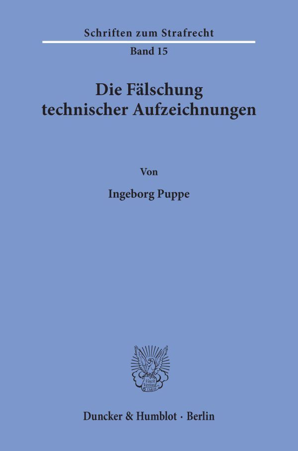 Die Fälschung technischer Aufzeichnungen.